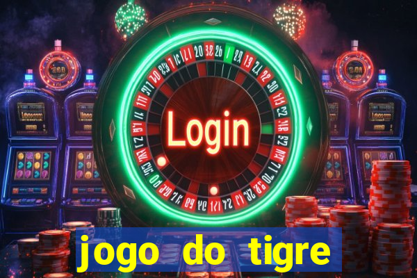 jogo do tigre bonus de cadastro